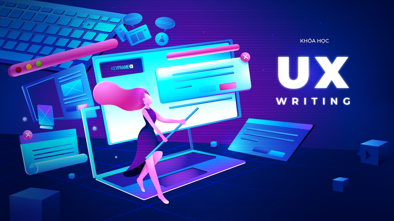 Khóa học UX Writing Basic to Advanced